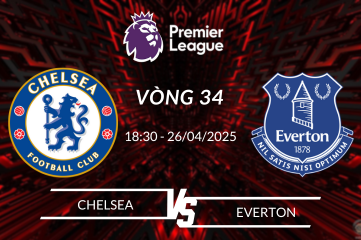 Soi kèo Chelsea vs Everton vào lúc 18:30 ngày 26/04