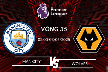 Soi kèo Man City vs Wolves vào lúc 02:00 ngày 03/05