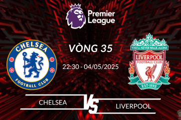 Soi kèo Chelsea vs Liverpool vào lúc 22:30 ngày 04/05